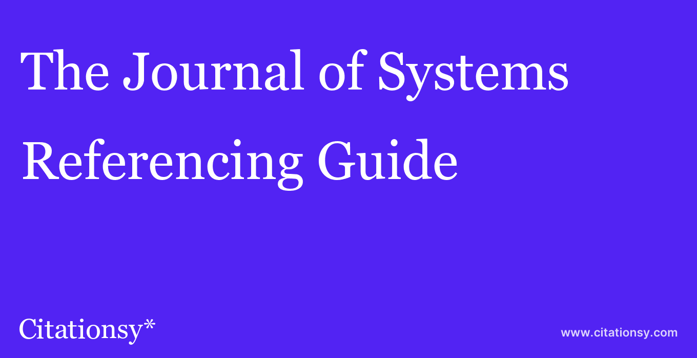cite The Journal of Systems & Software  — Referencing Guide